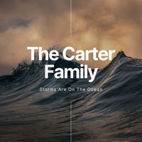 The Carter Family - Storms Are On The Ocean