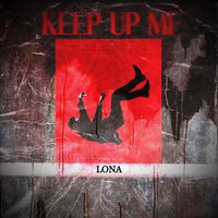Lona - KeepUpMF