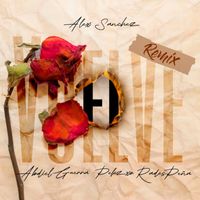 Alex Sanchez - Vuelve (Remix)