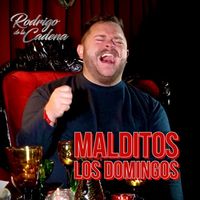 Rodrigo De La Cadena - Malditos Los Domingos