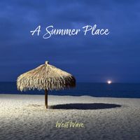 West Wave - A Summer Place