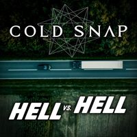 Cold Snap - Hell vs. Hell (Explicit)