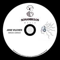 Jose Vilches - Magic Dance