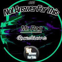 Mr. Rog - Questions