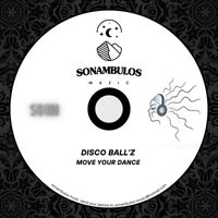 Disco Ball'z - Move Your Dance