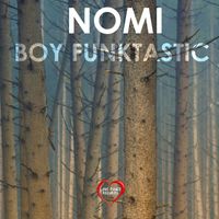Boy Funktastic - Nomi
