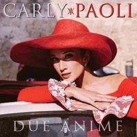 Carly Paoli - Due Anime