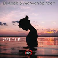 DJ Abeb - Get It Up - Single