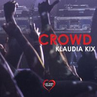 Klaudia Kix - Crowd