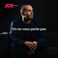 JIDE - On Ne Vous Porte Pas