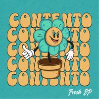 Fresh EP - Contento
