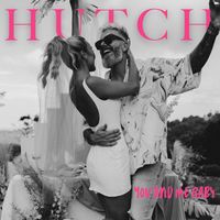 Hutch - You And Me Baby