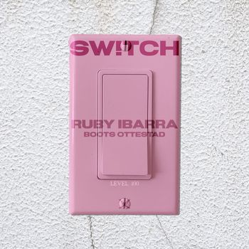 Ruby Ibarra - Switch
