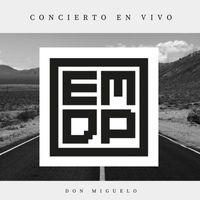 Don Miguelo - Concierto (En Vivo [Explicit])