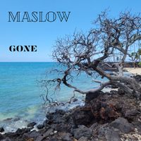 Maslow - Gone