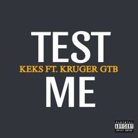 Keks - Test Me (Explicit)