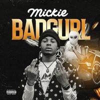 Mickie - Badgurl (Explicit)