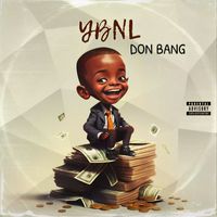 Don Bang - YBNL
