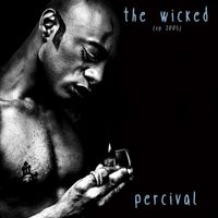 Percival - The Wicked (EP 2005) (Explicit)