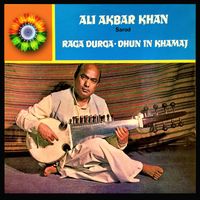 Ali Akbar Khan - Raga Durga / Dhun In Khamaj