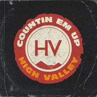 High Valley - Countin Em Up
