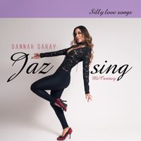 Dannah Garay - Silly Love Songs