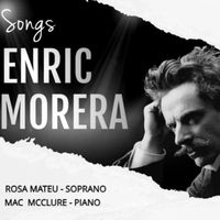Rosa Mateu & Mac McClure - Songs by Enric Morera