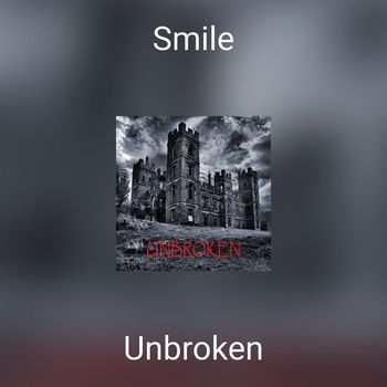 Unbroken - Smile (freestyle)