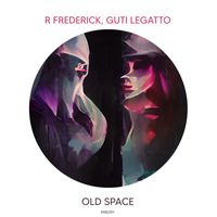 R Frederick, Guti Legatto - Old Space