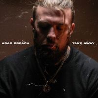 Asap Preach - Take Away