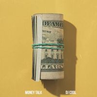 DJ Cool - Money Talk