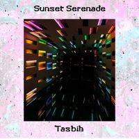 Tasbih - Sunset Serenade