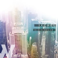 Elvin Brahe - Ixchel