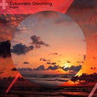 Augus - Cybernetic Dreaming