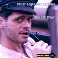 Peitor Angell - Back Seat Driver (feat. Euriamis)
