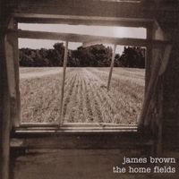 James Brown - The Home Fields