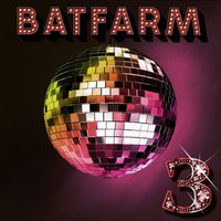 Batfarm - 3