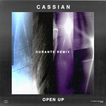 Cassian and Durante - Open Up (Durante Remix)