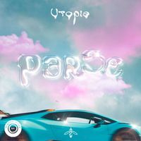 Utopia - Perse (Explicit)
