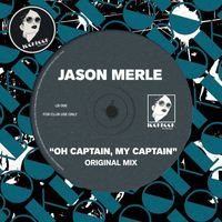 Jason Merle - Oh Captain, My Captain (Original Mix)