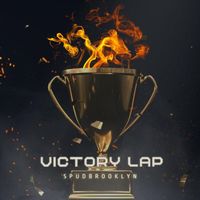 spudbrooklyn - Victory Lap (Explicit)