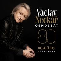 Václav Neckář - Osmdesát / Největší hity 1965-2023