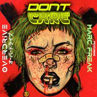 Overdrive - Dont Care