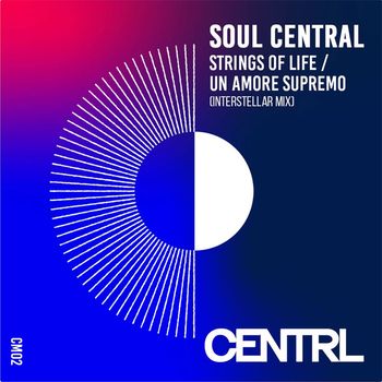 Soul Central - Strings Of Life / Un Amore Supremo (Interstellar Mix)