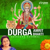 Anuradha Paudwal - Durga Amrit Bhakti