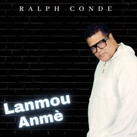 Ralph Conde - Lanmou Anmè