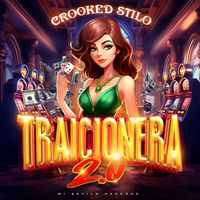 Crooked Stilo - Traicionera 2.0