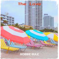Robbie Rule - The Love