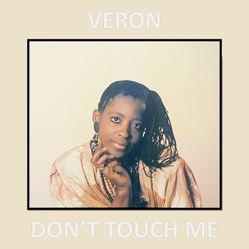 Veron - Don't Touch Me