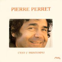 Pierre Perret - C'est l'printemps (Explicit)